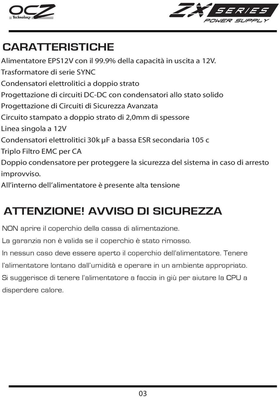 stampato a doppio strato di 2,0mm di spessore Linea singola a 12V Condensatori elettrolitici 30k μf a bassa ESR secondaria 105 c Triplo Filtro EMC per CA Doppio condensatore per proteggere la