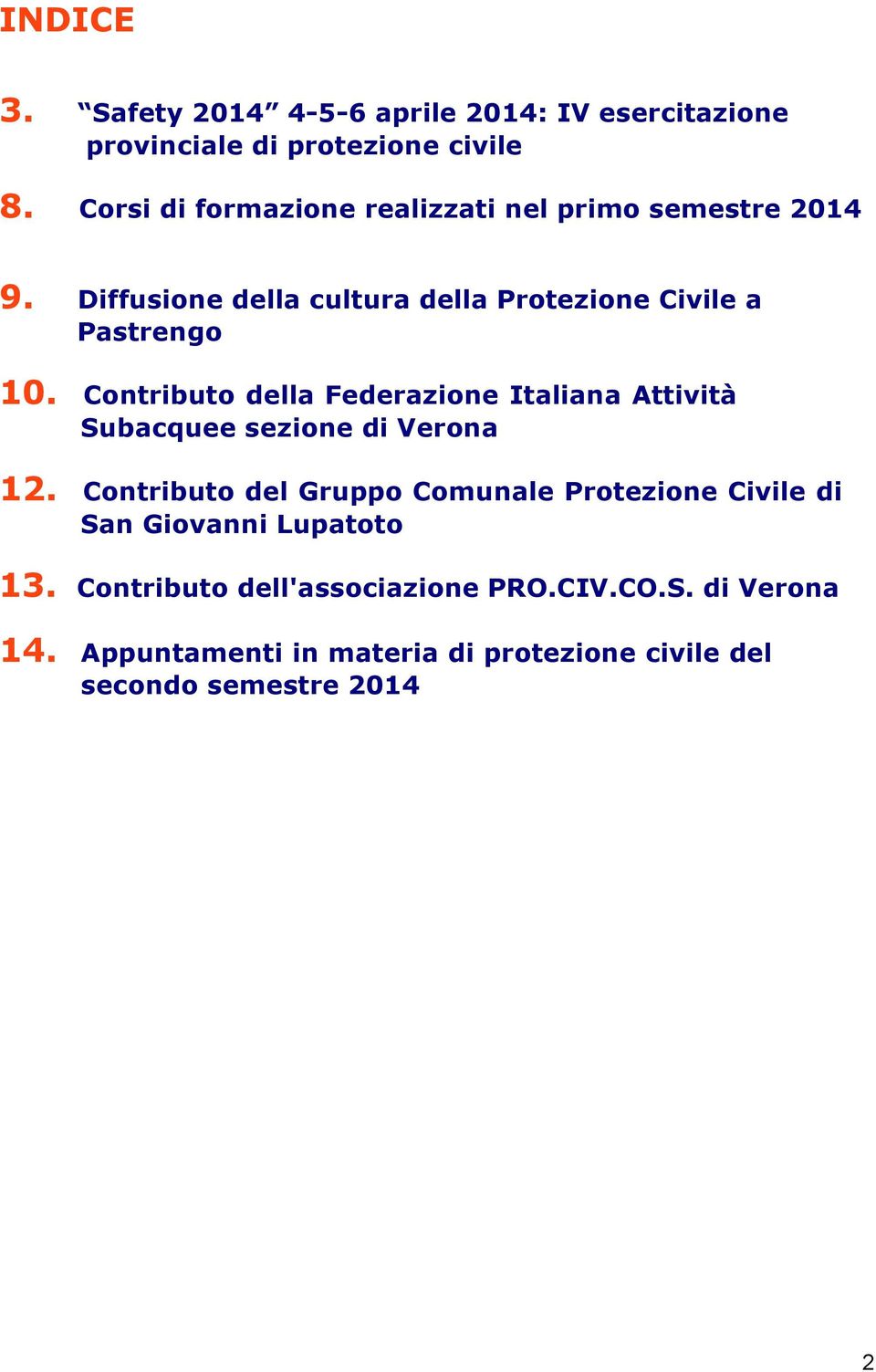 Contributo della Federazione Italiana Attività Subacquee sezione di Verona 12.