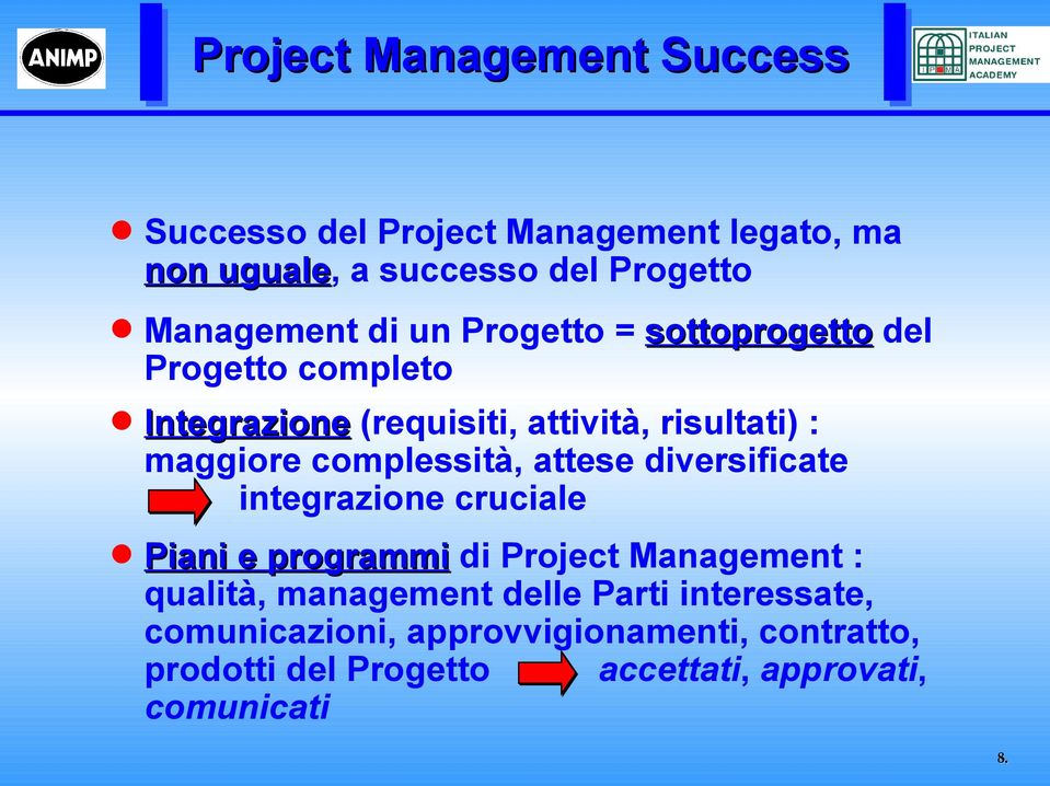 attese diversificate integrazione cruciale Piani e programmi di Project Management : qualità, management delle