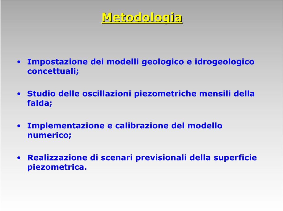 della falda; Implementazione e calibrazione del modello