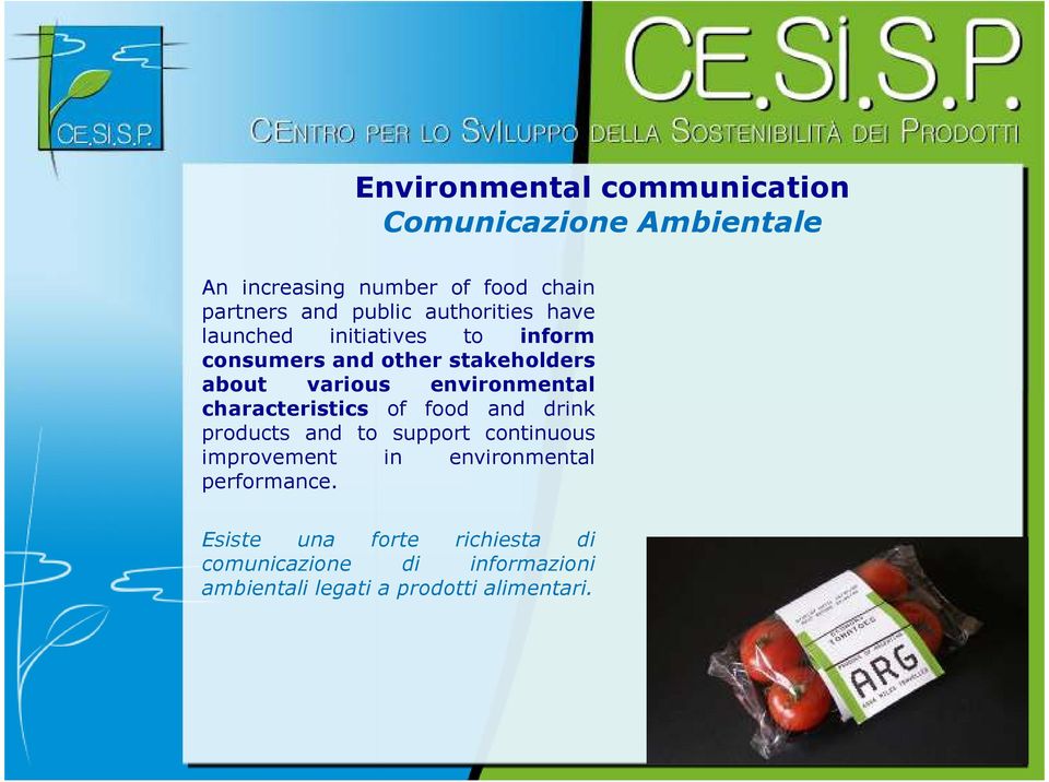 environmental characteristics of food and drink products and to support continuous improvement in