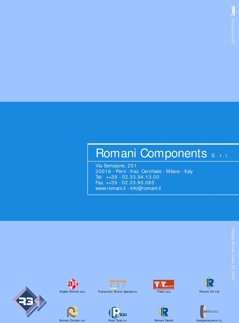 it Catalogo Warner Linear 3_3 Angelo Romani S.p.A. Trattamenti Termici Speciali S.