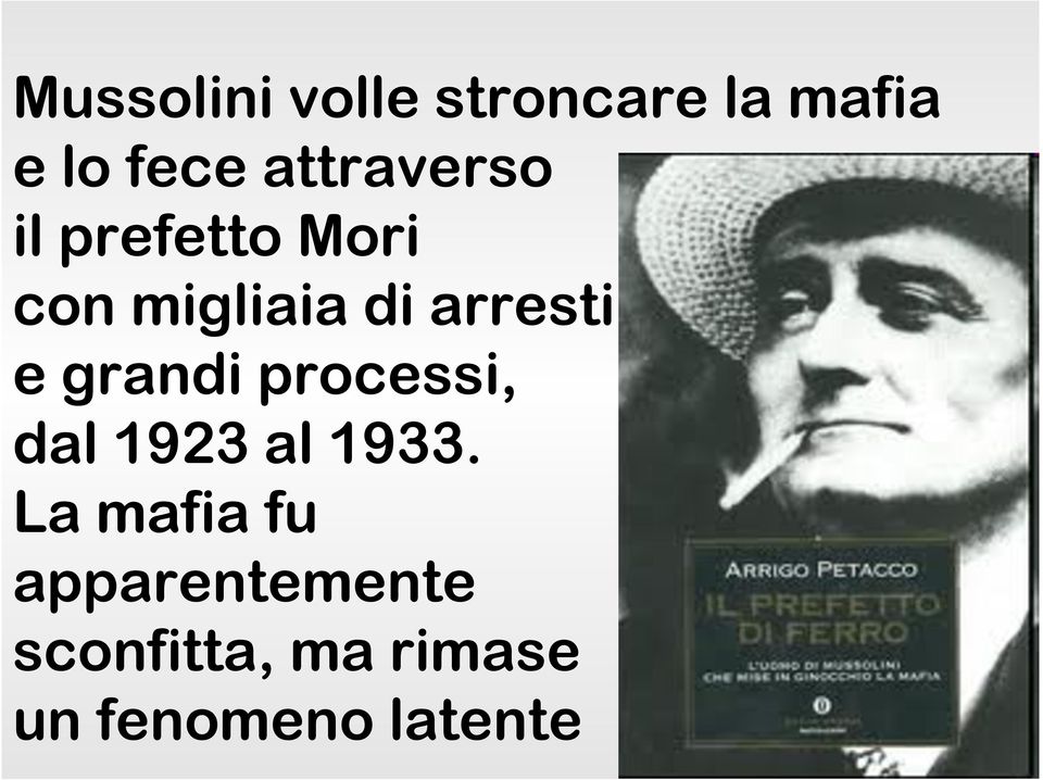 arresti e grandi processi, dal 1923 al 1933.