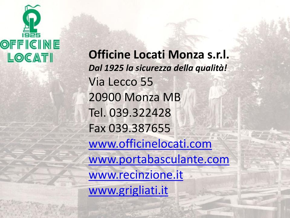 Via Lecco 55 20900 Monza MB Tel. 039.