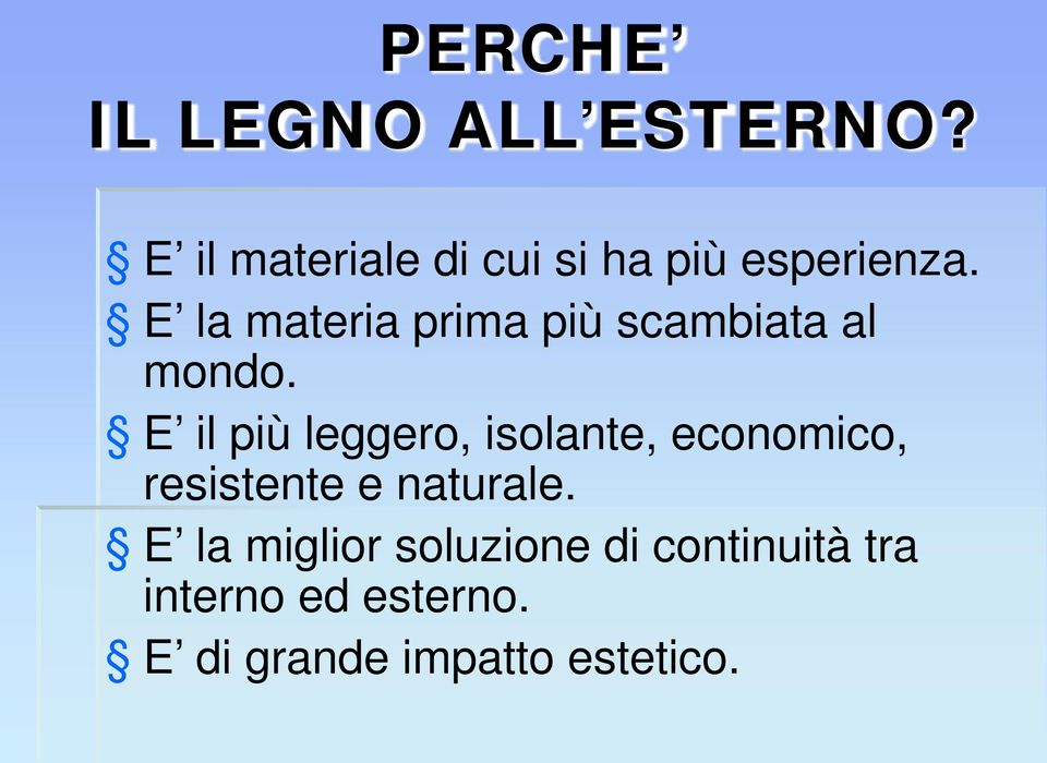 E la materia prima più scambiata al mondo.