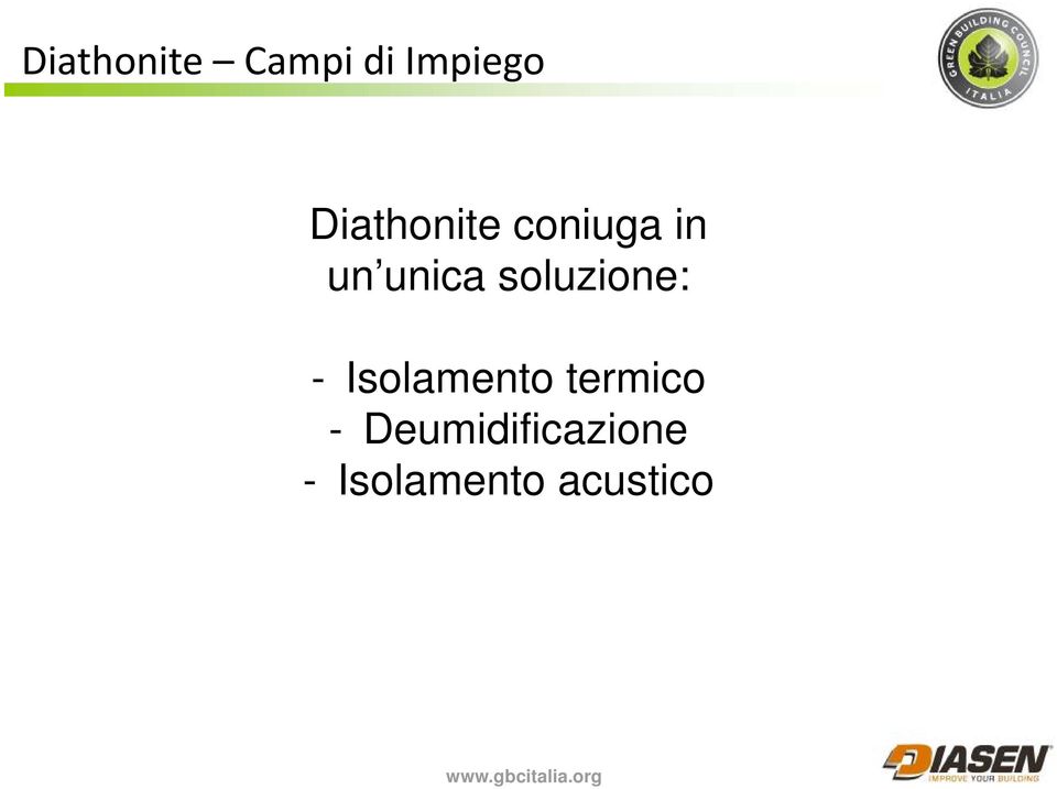 soluzione: - Isolamento termico