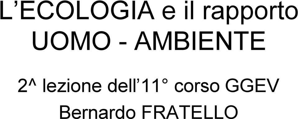 AMBIENTE 2^ lezione