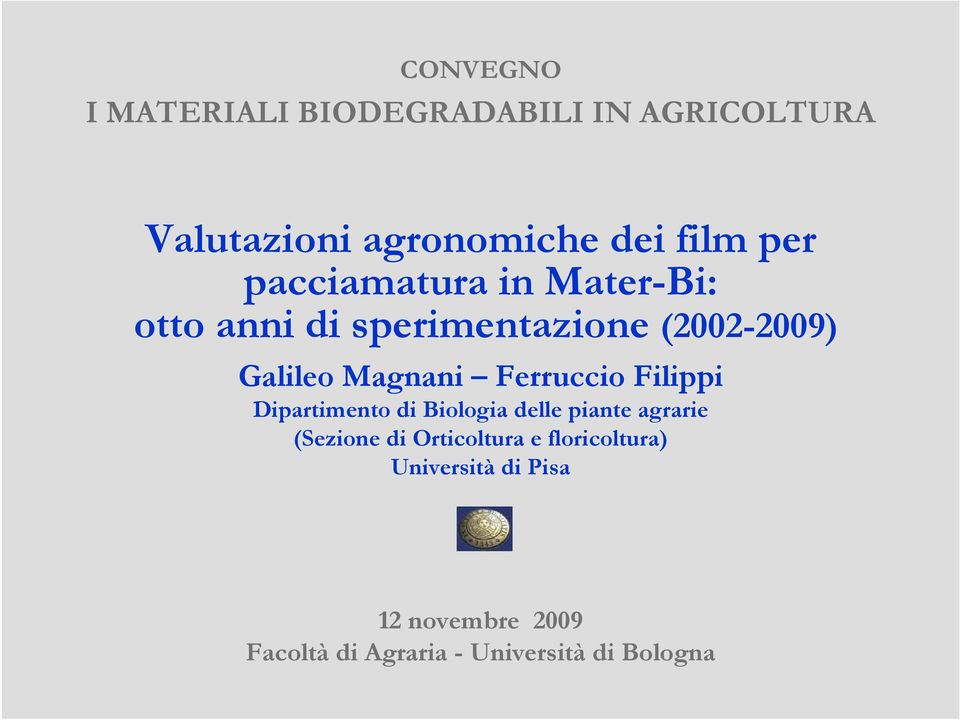 Ferruccio Filippi Dipartimento di Biologia delle piante agrarie (Sezione di