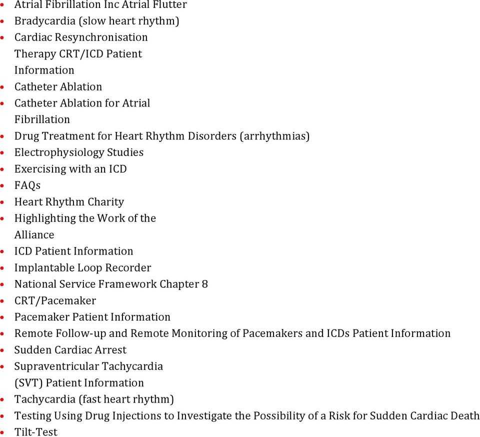 Implantable Loop Recorder National Service Framework Chapter 8 CRT/Pacemaker Pacemaker Patient Information Remote Follow- up and Remote Monitoring of Pacemakers and ICDs Patient Information Sudden