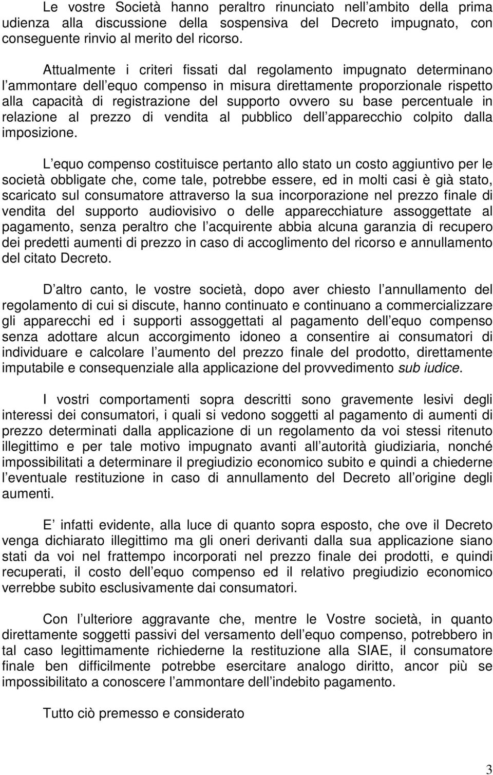 base percentuale in relazione al prezzo di vendita al pubblico dell apparecchio colpito dalla imposizione.