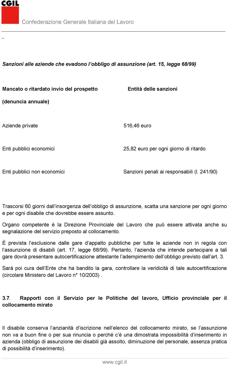 pubblici non economici Sanzioni penali ai responsabili (l.