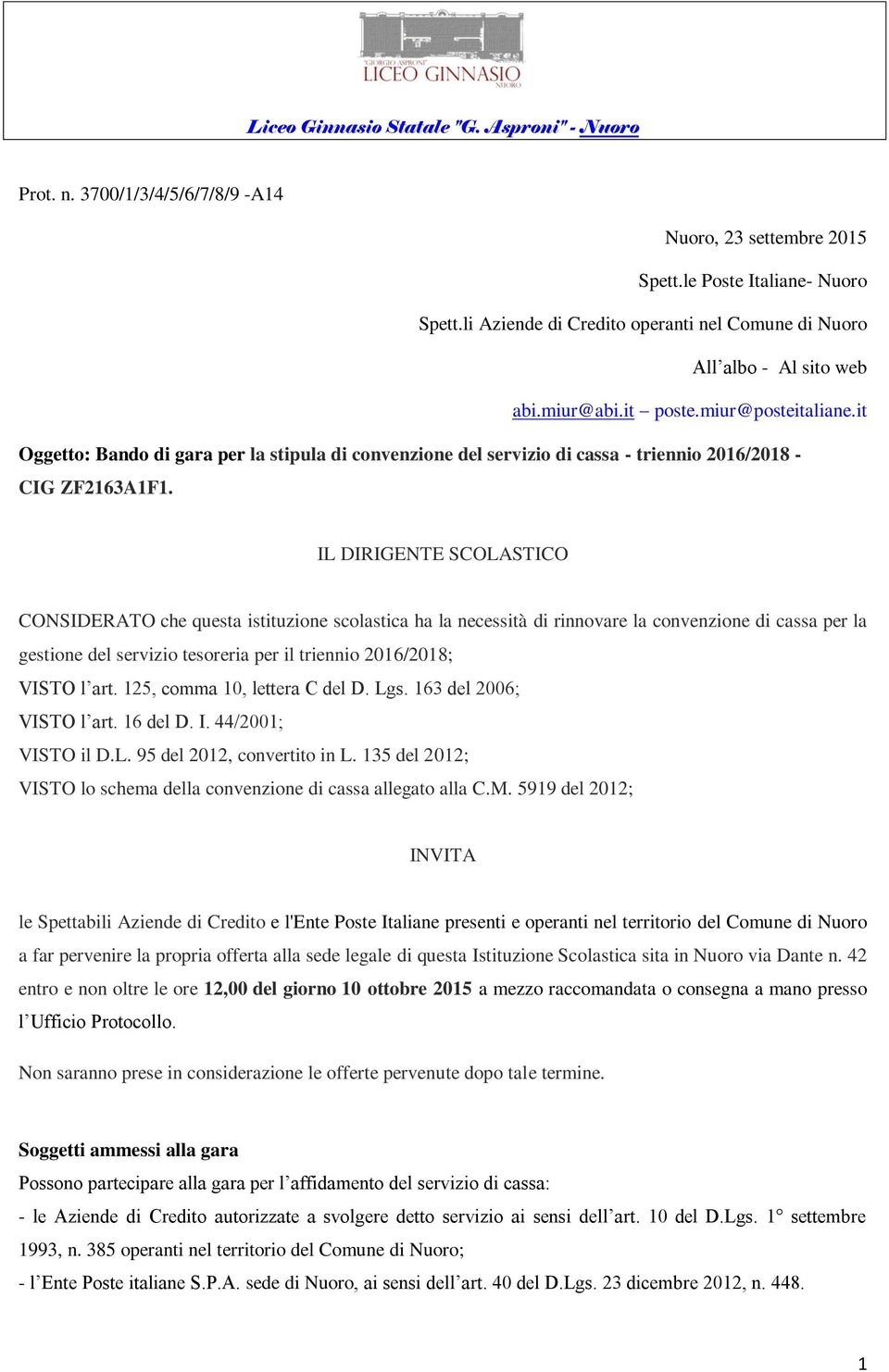 it Oggetto: Bando di gara per la stipula di convenzione del servizio di cassa - triennio 2016/2018 - CIG ZF2163A1F1.