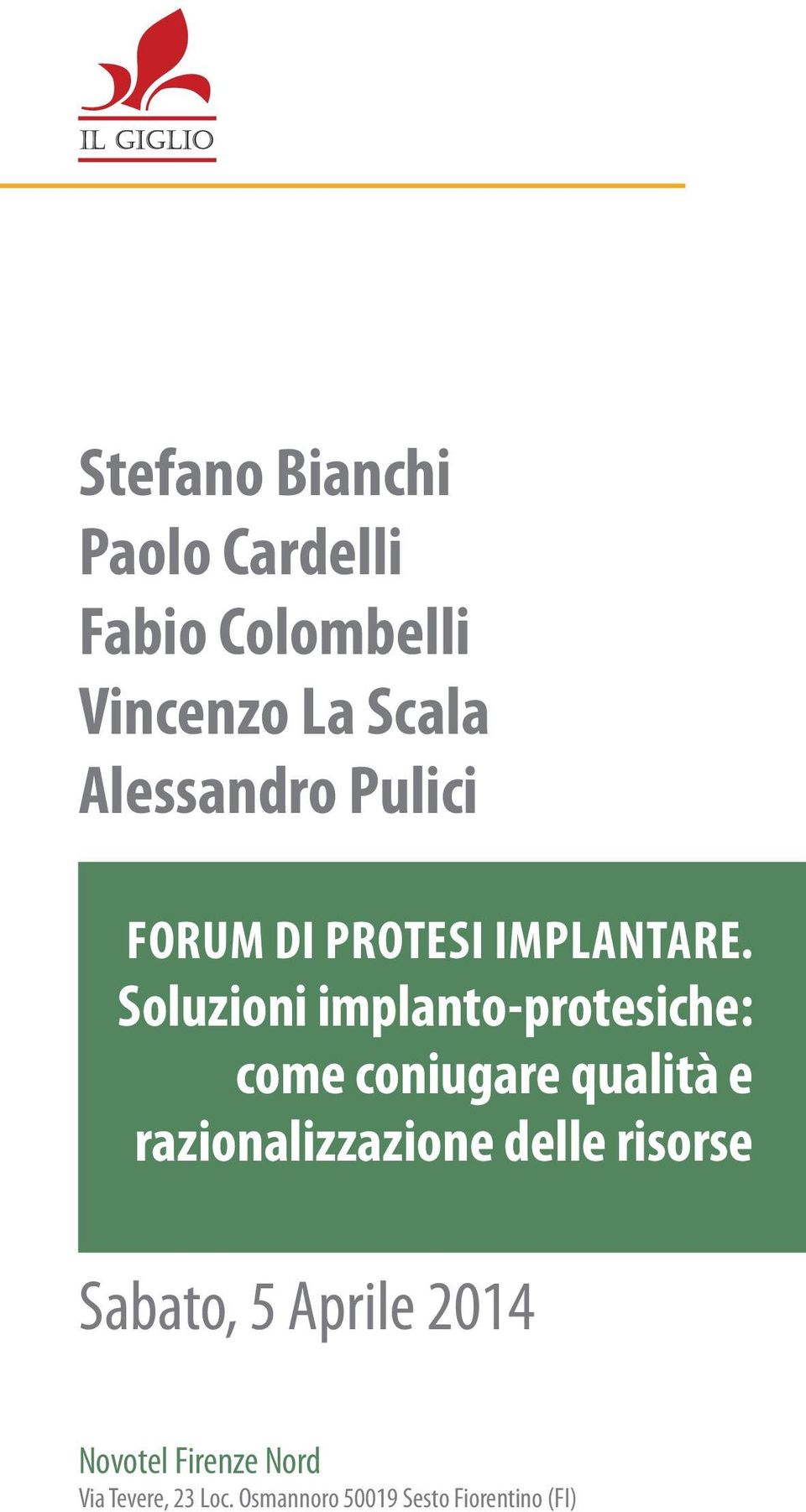 Soluzioni implanto-protesiche: come coniugare qualità e razionalizzazione