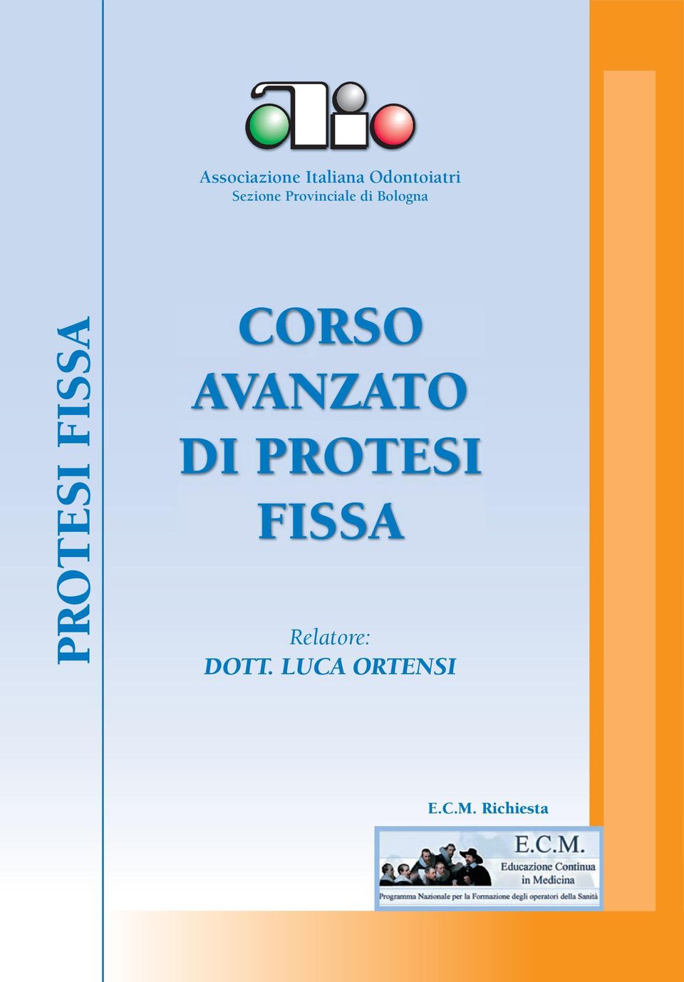 FISSA CORSO AVANZATO DI PROTESI FISSA