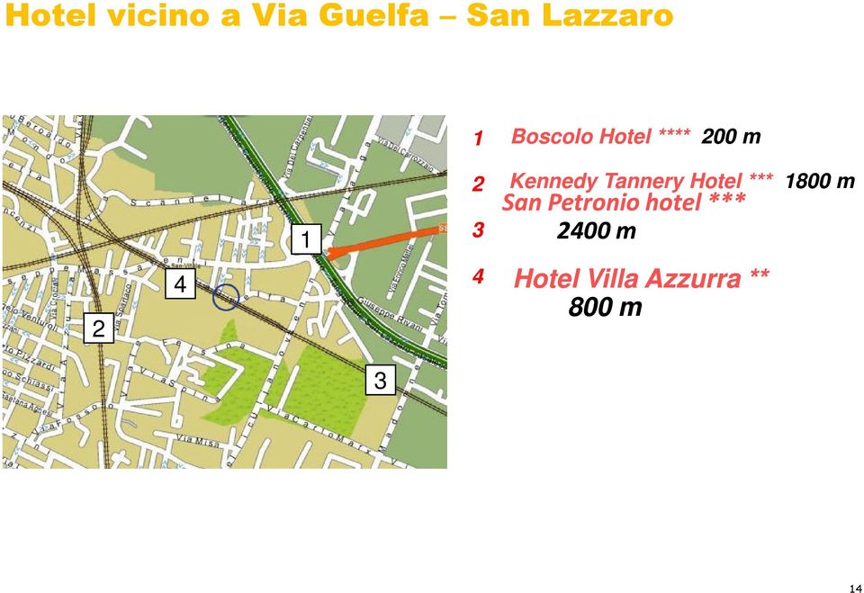 Tannery Hotel *** 1800 m 2 San Petronio