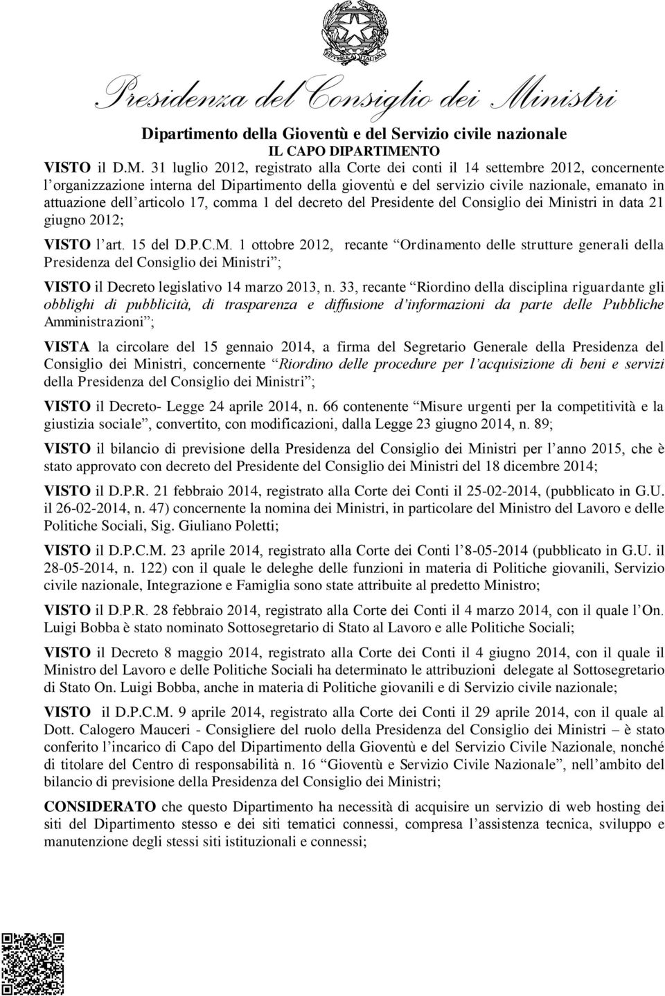 articolo 17, comma 1 del decreto del Presidente del Consiglio dei Mi