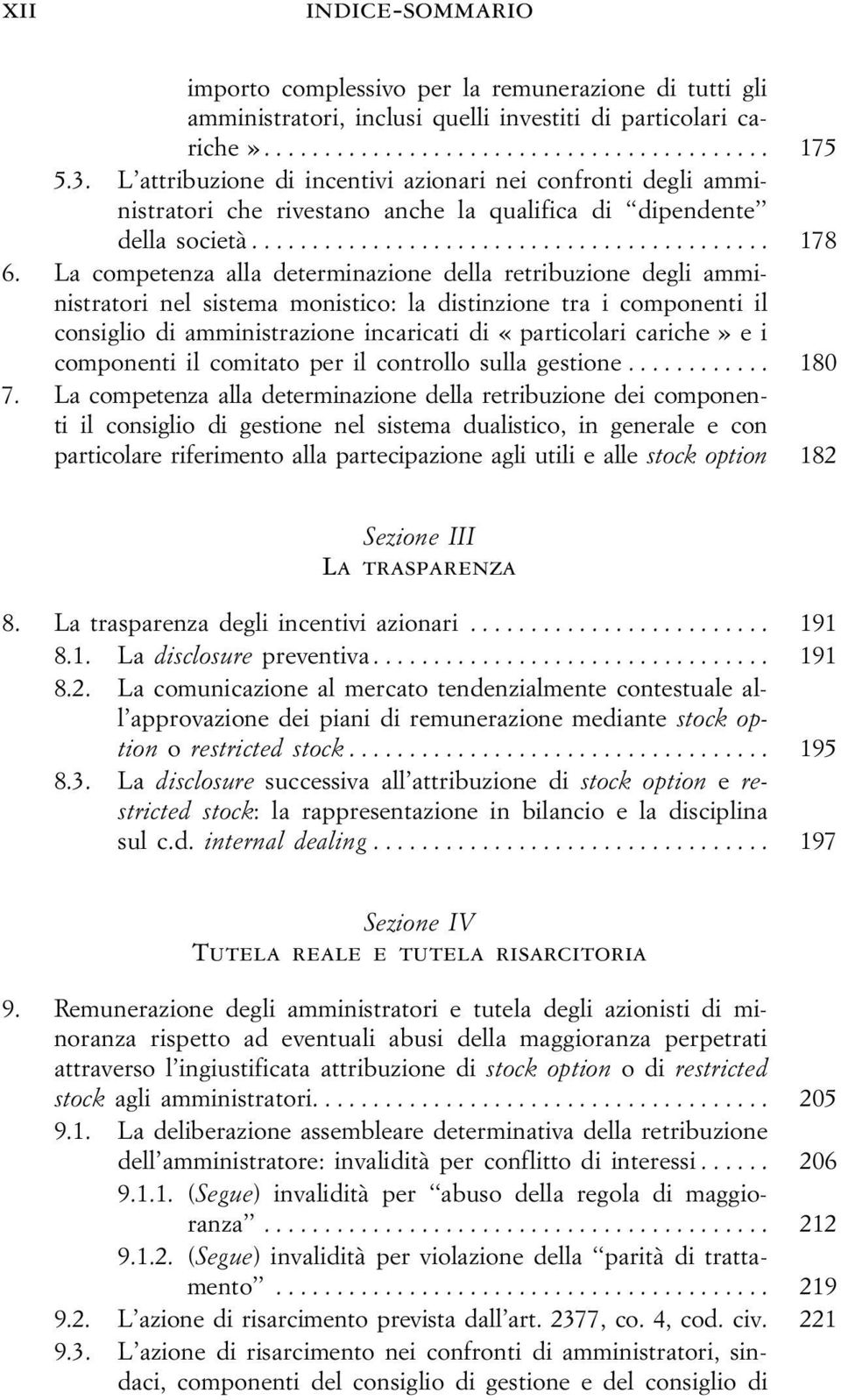 La competenza alla determinazione della retribuzione degli amministratori nel sistema monistico: la distinzione tra i componenti il consiglio di amministrazione incaricati di «particolari cariche» e