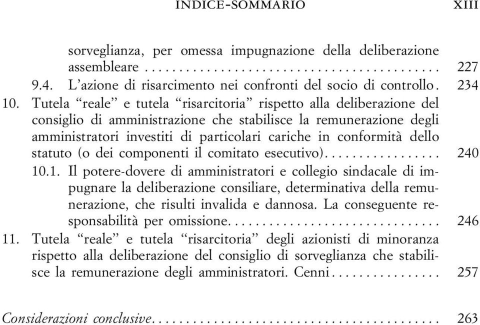 dello statuto (o dei componenti il comitato esecutivo)... 240 10