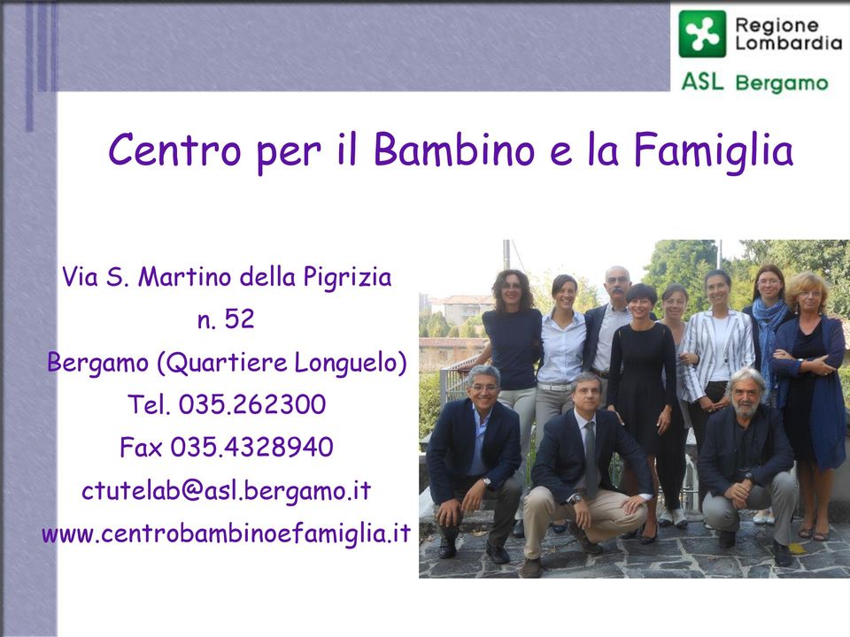 52 Bergamo (Quartiere Longuelo) Tel. 035.