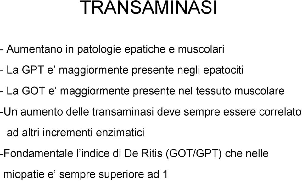 aumento delle transamina deve sempre essere correlato ad altri incrementi