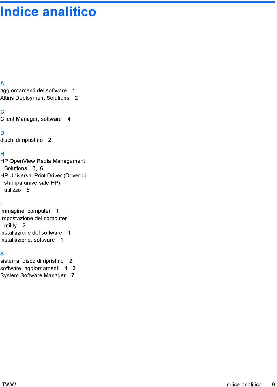 HP), utilizzo 8 I immagine, computer 1 Impostazione del computer, utility 2 installazione del software 1