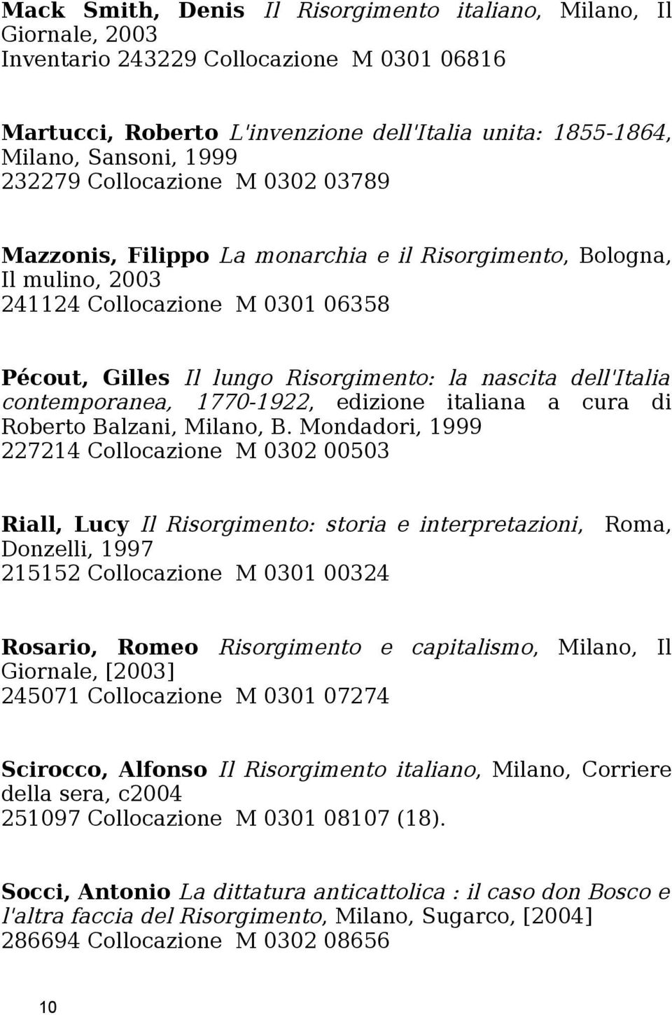 dell'italia contemporanea, 1770-1922, edizione italiana a cura di Roberto Balzani, Milano, B.