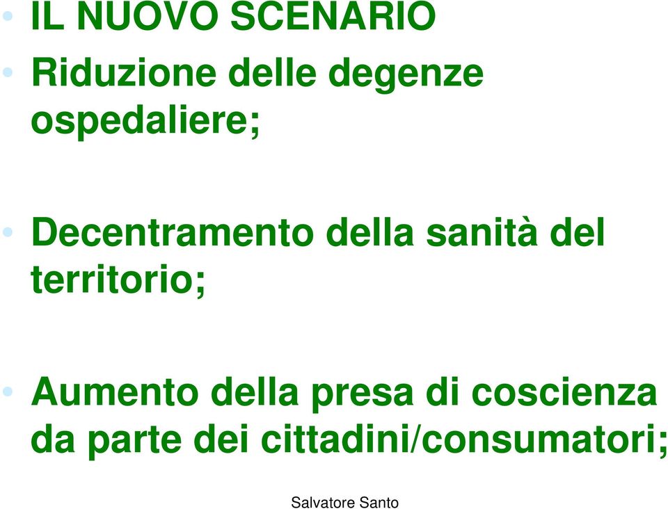 del territorio; Aumento della presa di