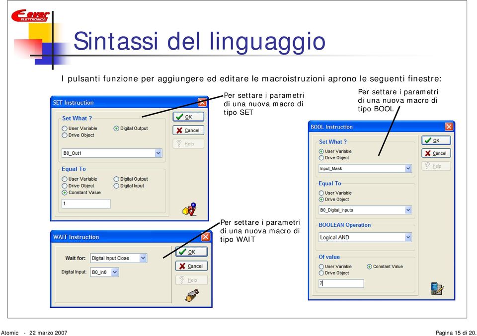 nuova macro di tipo SET Per settare i parametri di una nuova macro di tipo BOOL