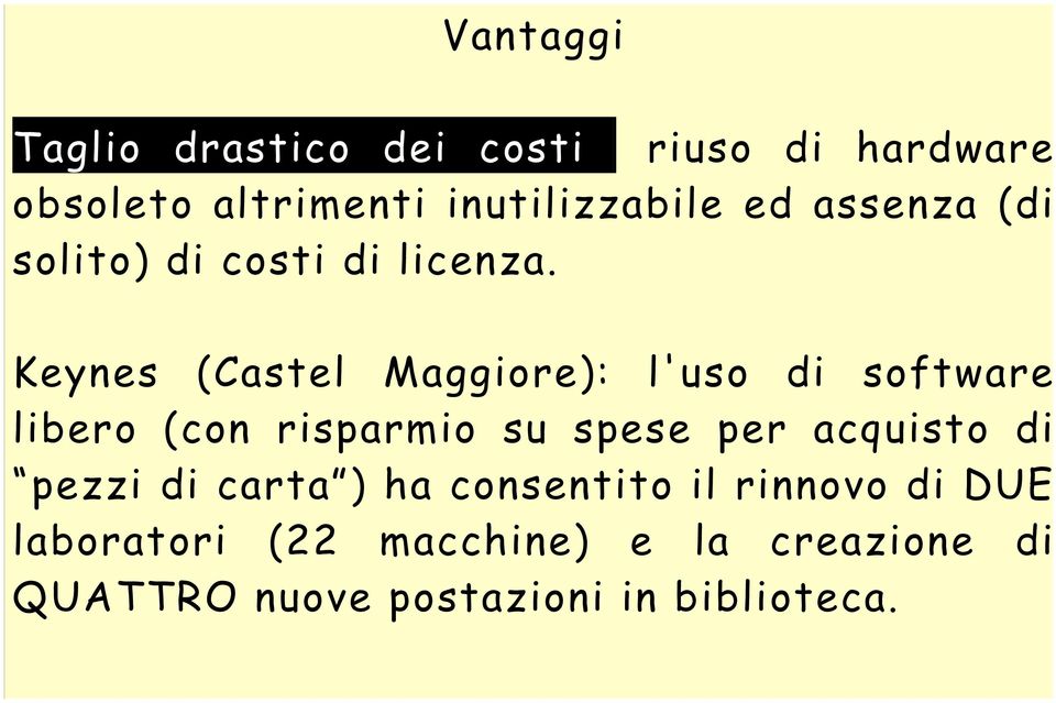 Keynes (Castel Maggiore): l'uso di software libero (con risparmio su spese per acquisto