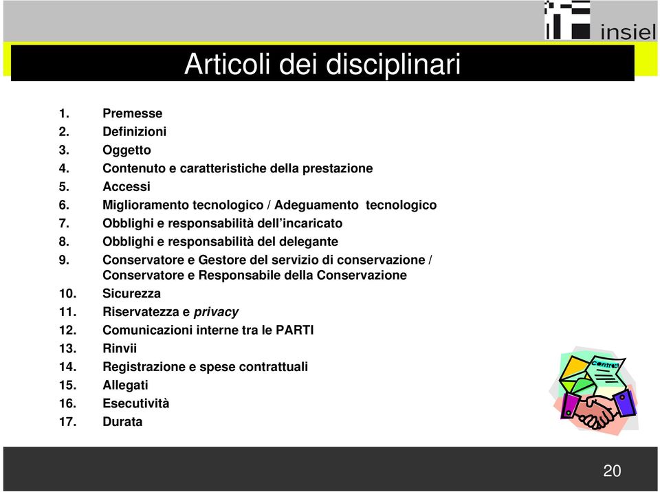 Obblighi e responsabilità del delegante 9.