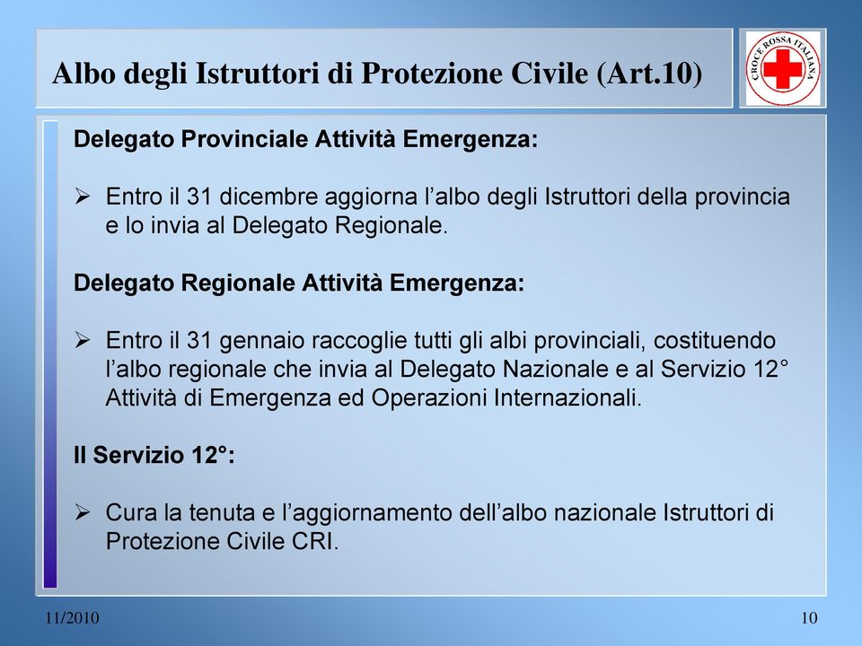 Delegato Regionale.