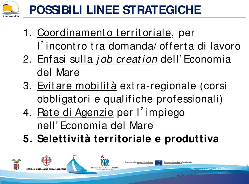 Enfasi sulla job creation dell Economia del Mare 3.
