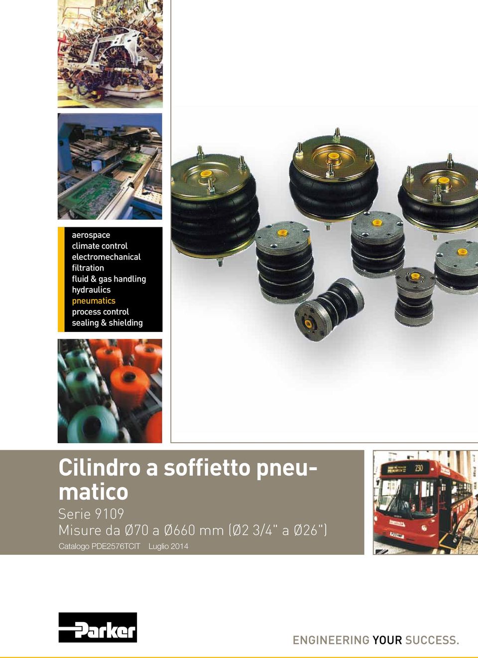 shielding Cilindro a soffietto pneumatico Serie 9109 Misure da
