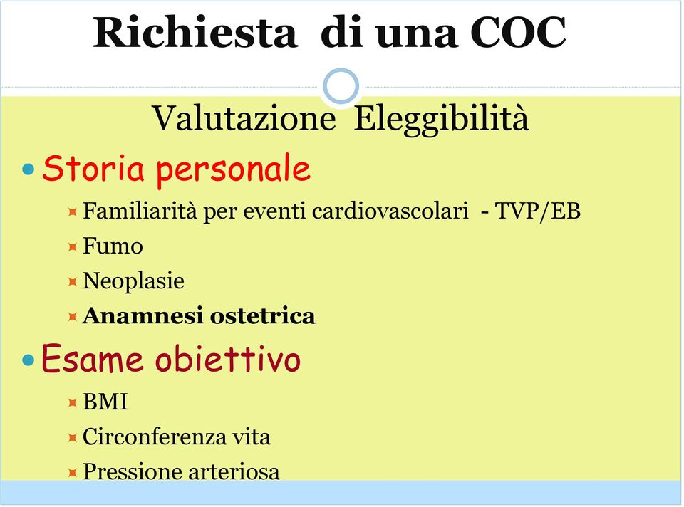 cardiovascolari - TVP/EB Fumo Neoplasie Anamnesi