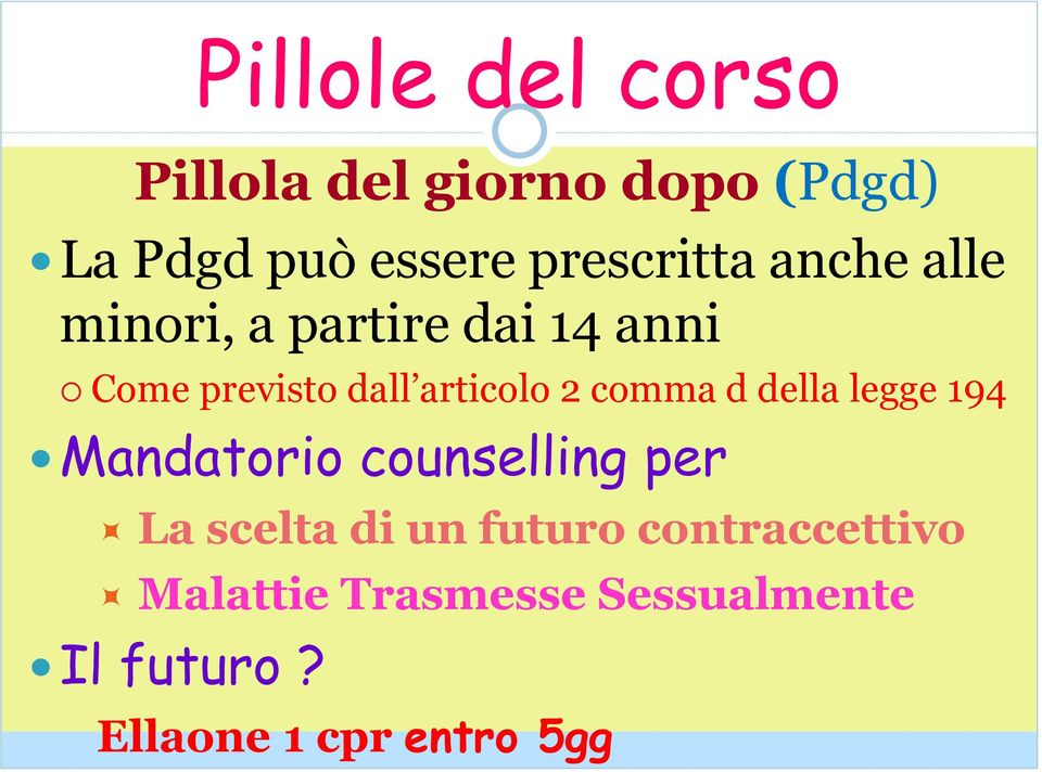 articolo 2 comma d della legge 194 Mandatorio counselling per La scelta di