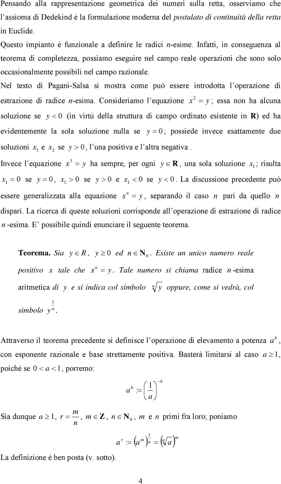 Nel testo di Pgni-Sls si mostr come può essere introdott l operzione di estrzione di rdice n-esim.