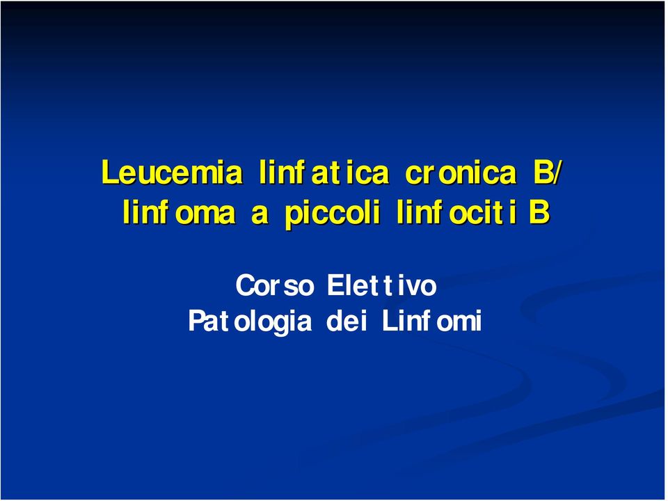 piccoli linfociti B