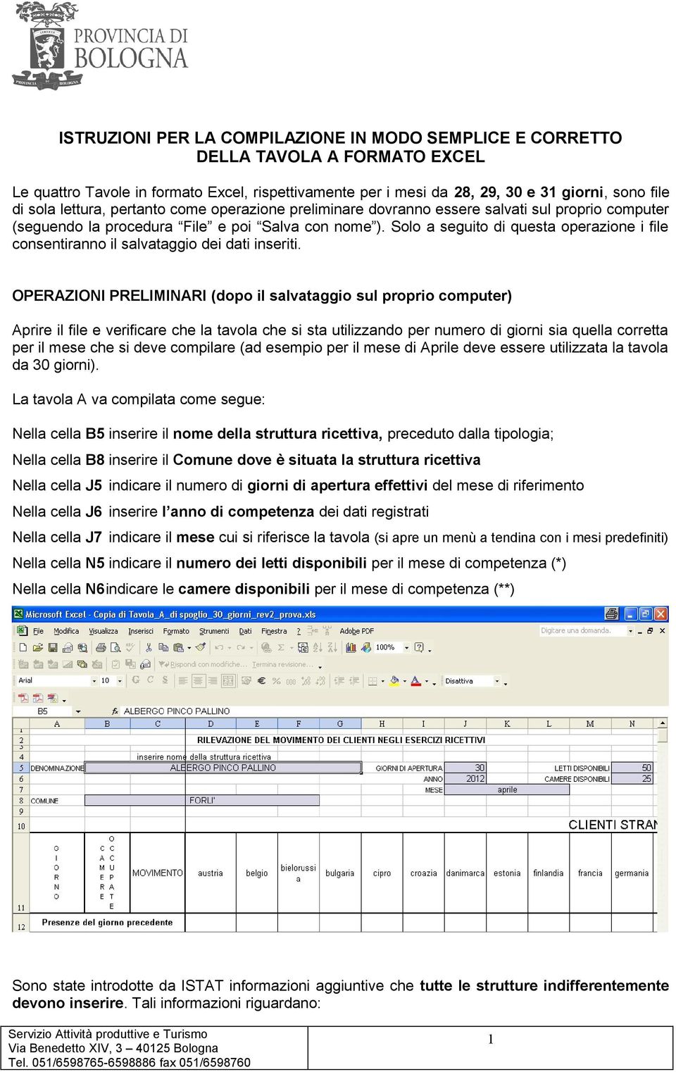 Solo a seguito di questa operazione i file consentiranno il salvataggio dei dati inseriti.