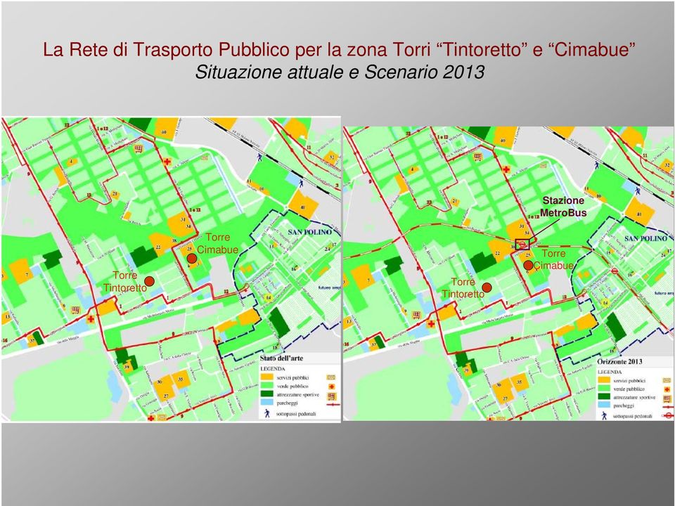 e Scenario 2013 Stazione MetroBus Torre