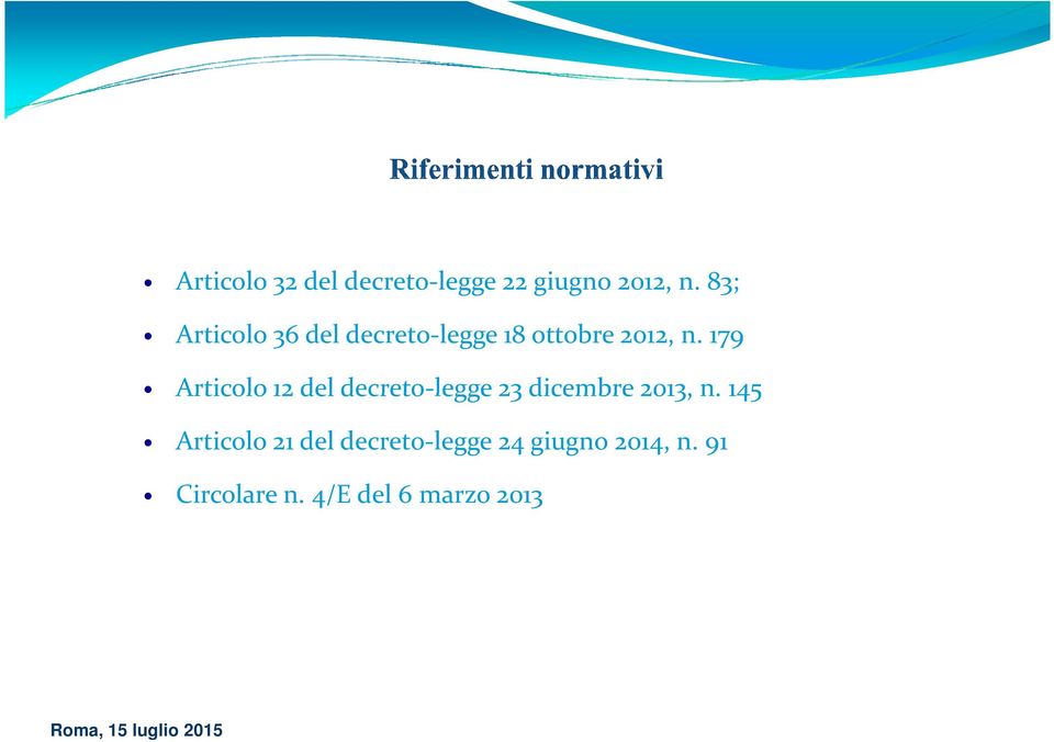 179 Articolo 12 del decreto-legge 23 dicembre 2013, n.