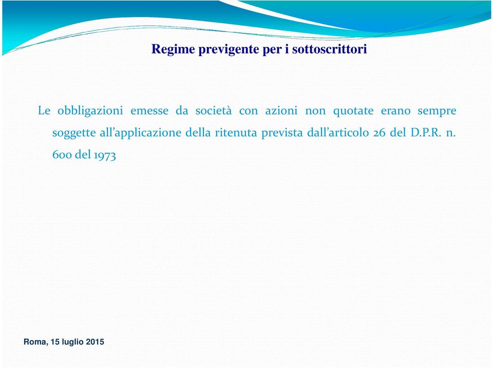 quotate erano sempre soggette all applicazione