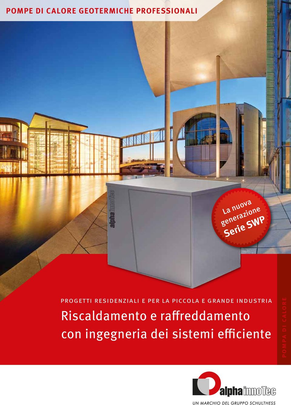 e grande industria Riscaldamento e raffreddamento con