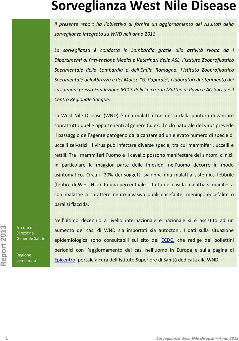 Emila Romagna, l Istituto Zooprofilattico Sperimentale dell'abruzzo e del Molise "G.