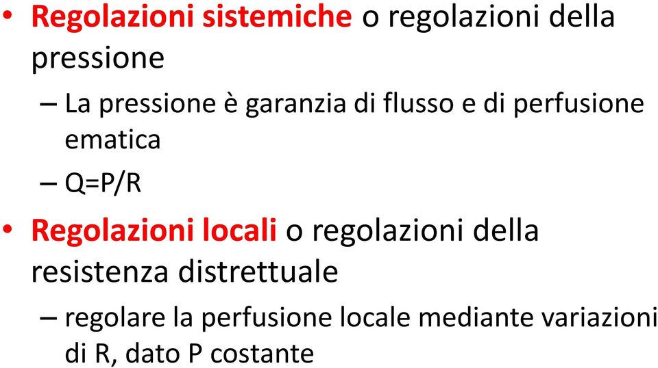 Regolazioni locali o regolazioni della resistenza distrettuale