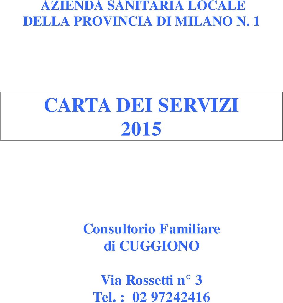 1 CARTA DEI SERVIZI 2015 Consultorio