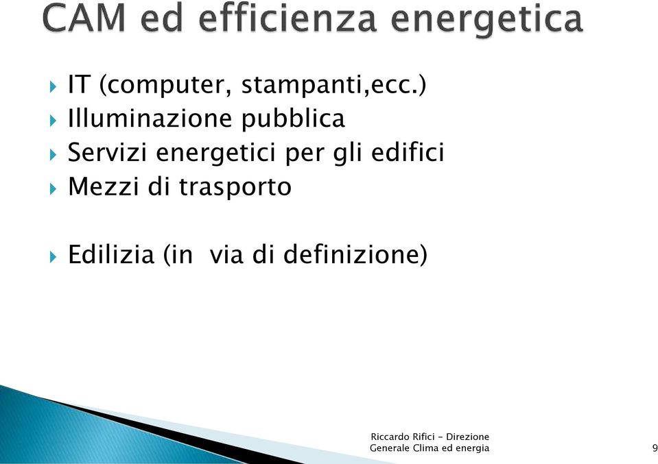 energetici per gli edifici Mezzi di