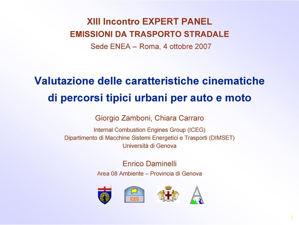 Zamboni, Chiara Carraro Internal Combustion Engines Group (ICEG) Dipartimento di Macchine Sistemi