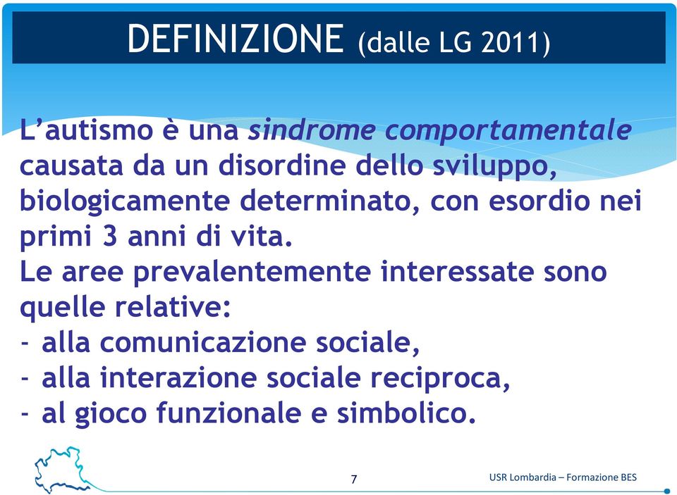 Le aree prevalentemente interessate sono quelle relative: - alla comunicazione sociale, -