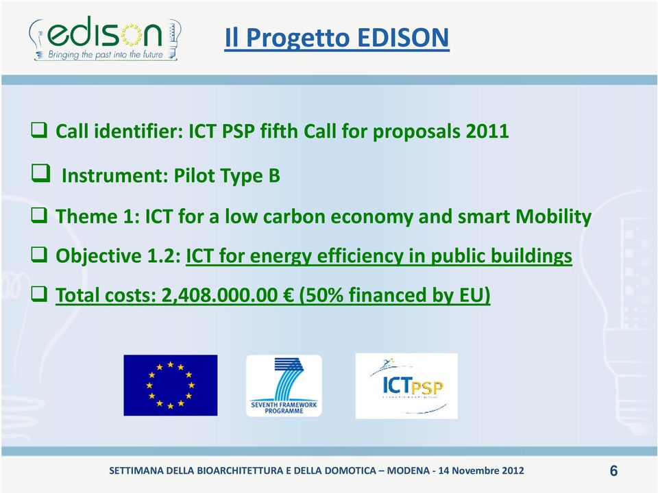 Theme1:ICTforalowcarboneconomyandsmartMobility Objective 1.