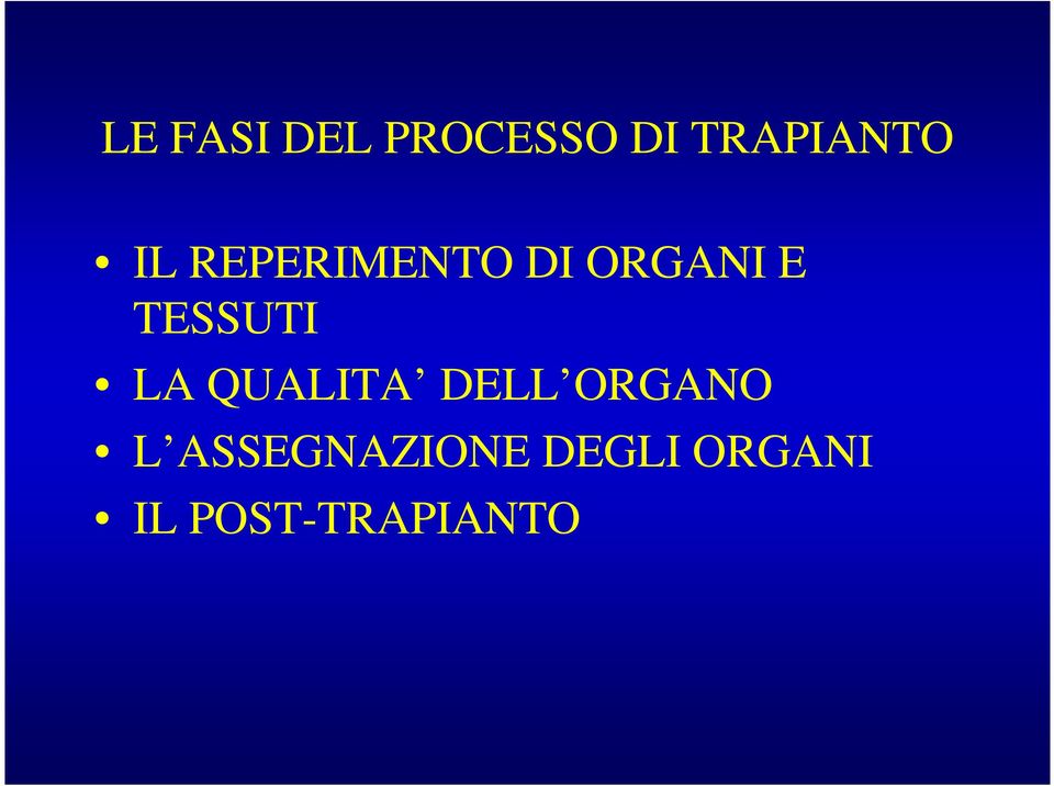 LA QUALITA DELL ORGANO L